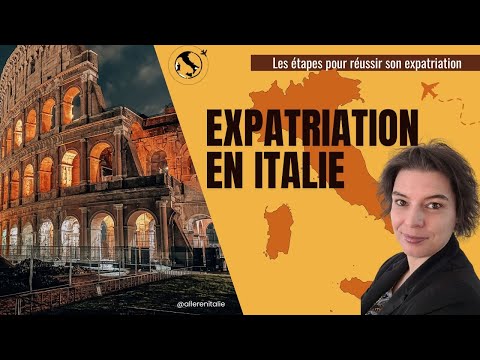 Les étapes d&#039;une expatriation réussie en Italie