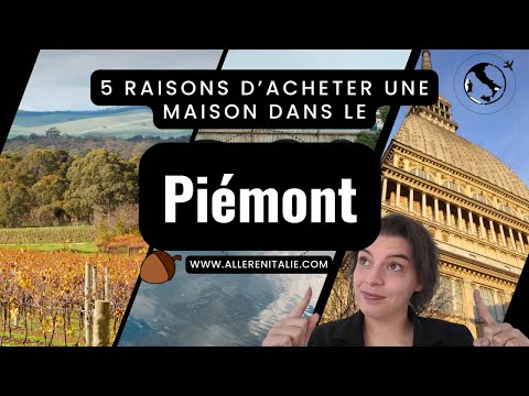 5 raisons d&#039;acheter une maison dans le Piémont