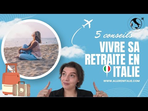 5 conseils pour vivre sa retraite en Italie