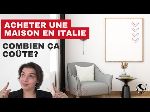 Combien ça coûte d&#039;acheter une maison en Italie?