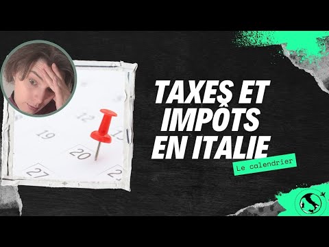 Le calendrier des taxes et les impôts en Italie